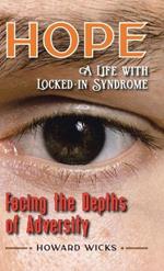 Hope: A Life with Locked-In Syndrome