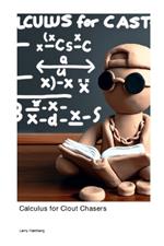 Calculus for Clout Chasers