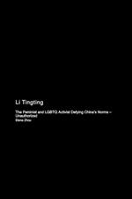 Li Tingting: The Feminist and LGBTQ Activist Defying China's Norms - Unauthorized