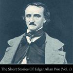 Short Stories of Edgar Allan Poe, The: Volume 1