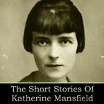 Short Stories of Katherine Mansfield, The