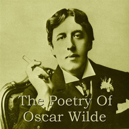 Oscar Wilde: The Poems