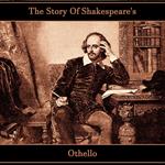 Story of Shakespeare's Othello, The