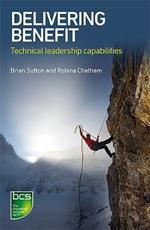 Delivering Benefit: Technical leadership capabilities