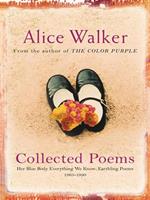 Alice Walker: Collected Poems