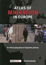 The Atlas of Migration in Europe: A Critical Geography of Migration Policies