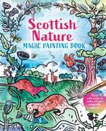 Magic Painting Book: Scottish Nature