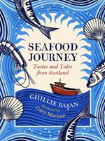 Seafood Journey: Tastes and Tales From Scotland