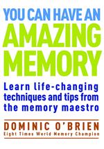 You Can Have an Amazing Memory