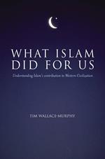 What Islam Did For Us