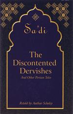 The Discontented Dervishes