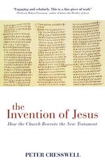 The Invention of Jesus