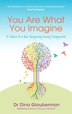 You Are What You Imagine