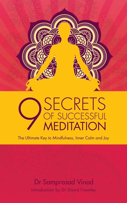 9 Secrets of Successful Meditation