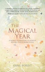 The Magical Year: Seasonal celebrations to honour nature's ever-turning wheel