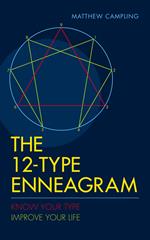 The 12-Type Enneagram