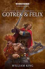 Gotrek and Felix: The Second Omnibus