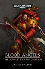 Blood Angels: The Complete Rafen Omnibus