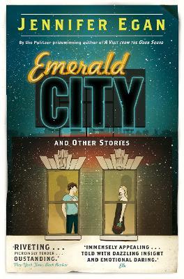 Emerald City and Other Stories - Jennifer Egan - Libro in lingua inglese -  Little, Brown Book Group - | Feltrinelli