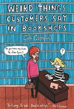 Weird Things Customers Say in Bookshops