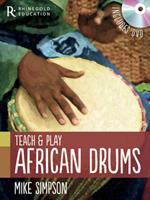 Mike Simpson: Teach and Play African Drums