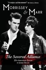 Morrissey and Marr: The Severed Alliance