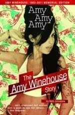 Amy Amy Amy: The Amy Winehouse Story