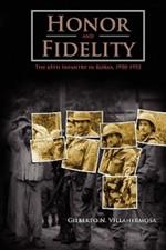 Honor and Fidelity: The 65th Infantry in Korea, 1950-1953