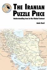 The Iranian Puzzle Piece: Understanding Iran In The Global Context