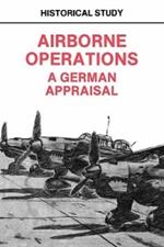 Airborne Operations: A German Appraisal