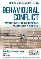 Behavioural Conflict: Why Understanding People and Their Motives Will Prove Decisive in Future Conflict