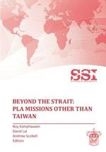 Beyond the Strait: PLA Missions Other Than Taiwan