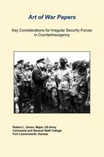 Key Considerations For Irregular Security Forces In Counterinsurgency