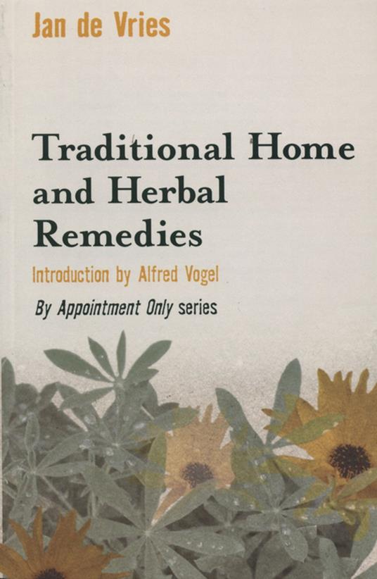 Traditional Home and Herbal Remedies