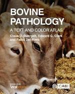 Bovine Pathology: A Text and Color Atlas