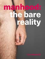 Manhood: The Bare Reality