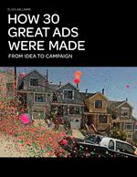 How 30 Great Ads Were Made