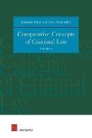 Comparative Concepts of Criminal Law: 3rd edition