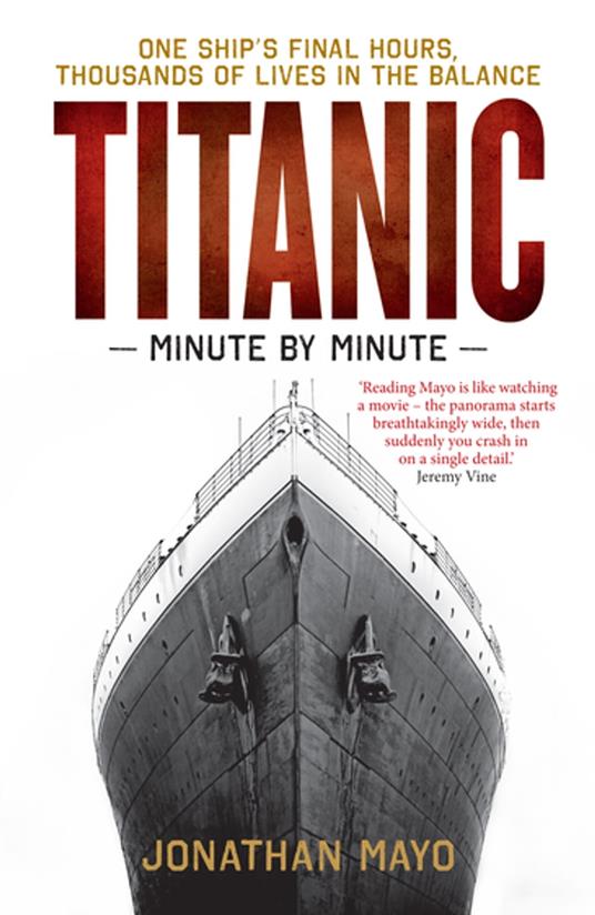 Titanic: Minute by Minute