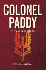 Colonel Paddy: The Man Who Dared