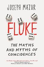 Fluke: The Maths and Myths of Coincidences