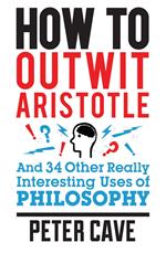 How to Outwit Aristotle