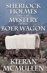 Sherlock Holmes and the Mystery of the Boer Wagon