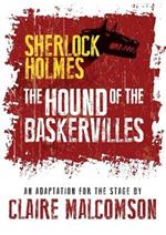 The Hound of the Baskervilles: An Adaptation for the Stage