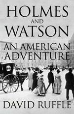 Holmes and Watson: An American Adventure