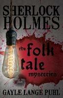 Sherlock Holmes and the Folk Tale Mysteries