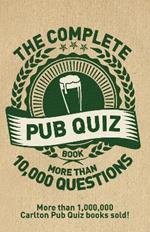 The Complete Pub Quiz Book: More than 10,000 questions