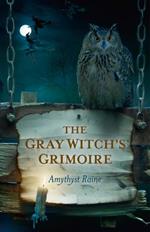 Gray Witch`s Grimoire, The