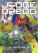 Judge Dredd: Guatemala