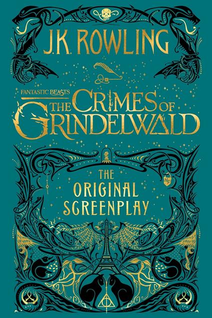 Fantastic Beasts: The Crimes of Grindelwald - The Original Screenplay